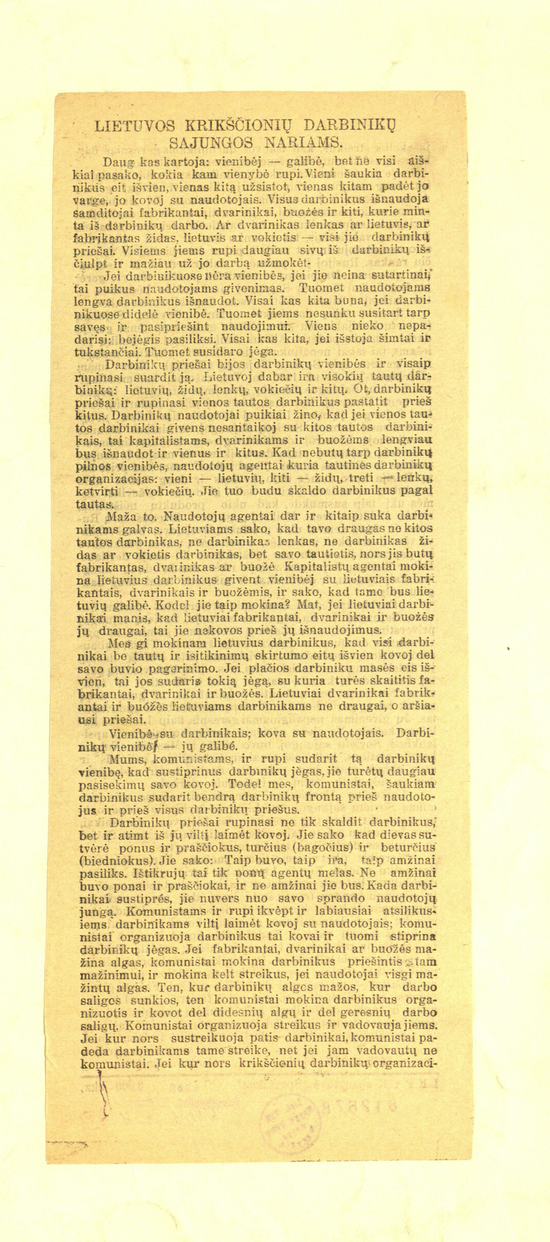 Lietuvos krikščionių darbinikų sajungos nariams. 'Daug kas kartoja: vienibėj - galibė, bet ne visi aiškiai pasako, kokia kam vienybė rupi' / Lietuvos komunistų partijos Centro komitetas. - 1936. - [2] p.